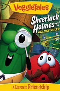 فیلم داستان سبزیجات: شیرلاک هولمز و خط‌کش طلایی VeggieTales: Sheerluck Holmes and the Golden Ruler 2006