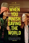 فیلم When You Finish Saving the World 2022 وقتی نجات جهان را تمام کردید
