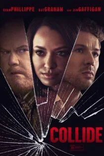 فیلم برخورد Collide 2022