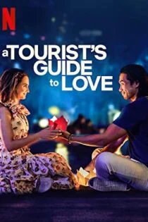 فیلم راهنمای گردشگران به سوی عشق A Tourist’s Guide to Love 2023