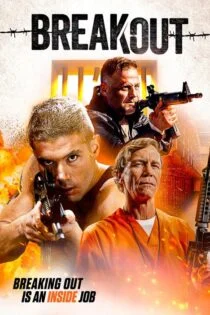 فیلم گریز Breakout 2023