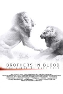 دانلود فیلم برادران تنی: شیر‌های سابی سند Brothers in Blood: The Lions of Sabi Sand 2015