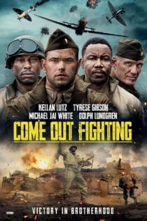 فیلم برای مبارزه به میدان بیا Come Out Fighting 2022