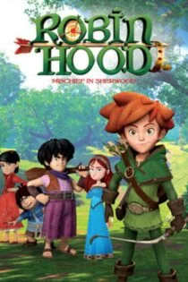 سریال رابین هود: شرارت در شروود Robin Hood: Mischief in Sherwood