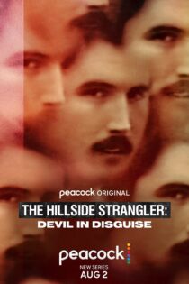 دانلود سریال قاتل هیلساید: شیطان در لباس مبدل The Hillside Strangler: Devil in Disguise
