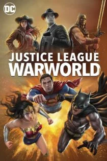 فیلم لیگ عدالت: دنیای جنگ Justice League: Warworld 2023