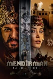 سریال جلالالدین خوارزمشاه Mendirman Jaloliddin سریال جلالالدین خوارزمشاه Mendirman Jaloliddin