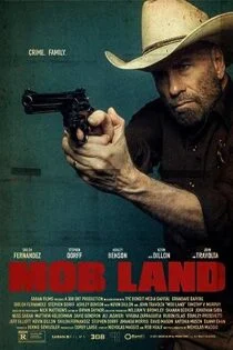 فیلم سرزمین اوباش Mob Land 2023