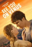 فیلم در ونوس می‌بینمت See You on Venus 2023