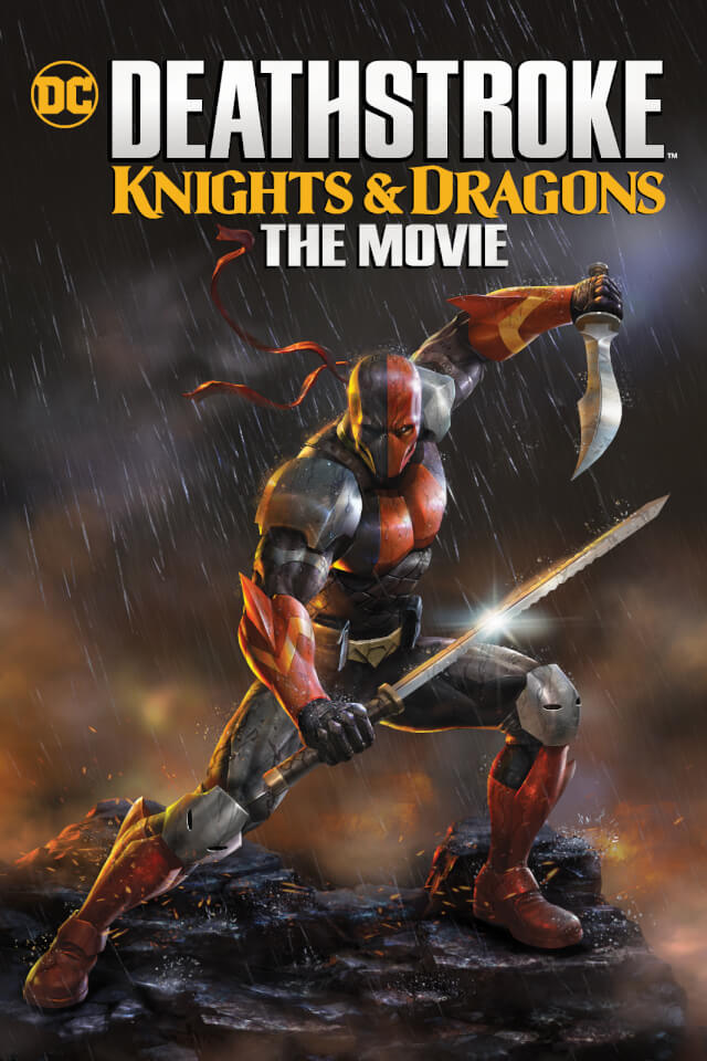دانلود فیلم دث استروک: شوالیه‌ها و اژدهایان Deathstroke: Knights & Dragons – The Movie 2020