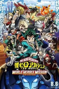 فیلم مدرسه قهرمانانه من: ماموریت قهرمانان جهان My Hero Academia: World Heroes’ Mission 2021