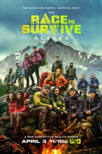 سریال مسابقه زنده ماندن در آلاسکا Race to Survive Alaska سریال مسابقه زنده ماندن در آلاسکا Race to Survive Alaska