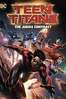 فیلم تایتان‌های نوجوان: پیمان یهودا Teen Titans: The Judas Contract 2017