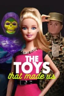 سریال اسباب بازی هایی که ما را ساختند The Toys That Made Us