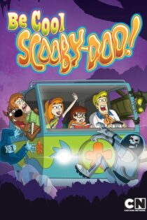 دانلود سریال خونسرد باش، اسکوبی‌دو Be Cool, Scooby-Doo!