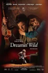 فیلم رویاپردازی محال Dreamin’ Wild 2022