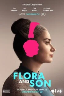فیلم فلورا و پسرش Flora and Son 2023