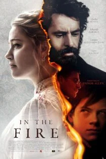 فیلم درون آتش In the Fire 2023