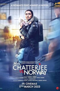 دانلود فیلم خانم چاترجی در برابر نروژ Mrs. Chatterjee vs. Norway 2023
