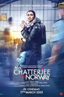 فیلم خانم چاترجی در برابر نروژ Mrs. Chatterjee vs. Norway 2023 فیلم خانم چاترجی در برابر نروژ Mrs. Chatterjee vs. Norway 2023