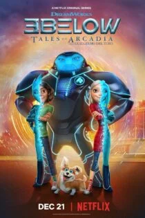 سریال سه فراری: داستان‌‌های آرکیدیا 3Below: Tales of Arcadia