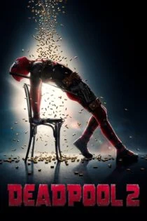 فیلم Deadpool 2 2018 ددپول 2 فیلم Deadpool 2 2018 ددپول 2