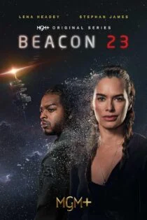 سریال فانوس دریایی ۲۳ Beacon 23 سریال فانوس دریایی ۲۳ Beacon 23