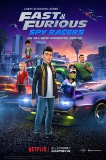 سریال سریع و خشمگین: ریسرهای جاسوس Fast & Furious Spy Racers