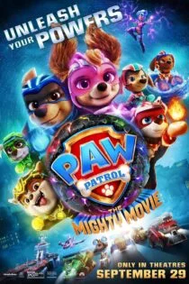 فیلم سگ های نگهبان قدرتمند PAW Patrol: The Mighty Movie 2023