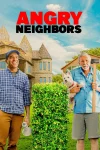 فیلم همسایه های عصبانی Angry Neighbors 2022