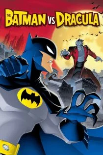 فیلم بتمن در برابر دراکولا The Batman vs. Dracula 2005
