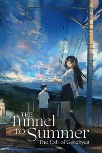 فیلم تونلی به تابستان، پایان خداحافظی ها The Tunnel to Summer, the Exit of Goodbyes 2022