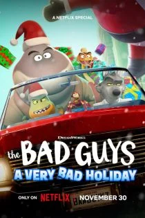 فیلم بچه های بد: تعطیلات خیلی بد The Bad Guys: A Very Bad Holiday 2023 فیلم بچه های بد: تعطیلات خیلی بد The Bad Guys: A Very Bad Holiday 2023