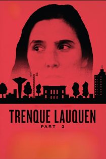 دانلود فیلم ترنکه لائوکن: قسمت ۲ Trenque Lauquen parte II 2022