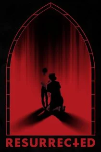 فیلم رستاخیز Resurrected 2023