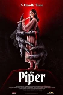 فیلم فلوت زن The Piper 2023 فیلم فلوت زن The Piper 2023