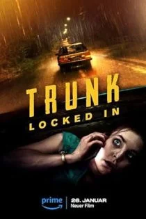 فیلم صندوق عقب: قفل شده Trunk: Locked In 2023