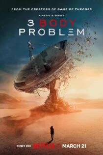 سریال مسئله سه جسم 3 Body Problem