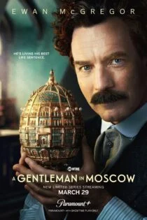 سریال یک جنتلمن در مسکو A Gentleman in Moscow سریال یک جنتلمن در مسکو A Gentleman in Moscow