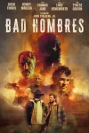فیلم هامبرهای بد Bad Hombres 2024