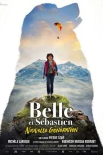 فیلم بل و سباستین نسل جدید Belle and Sébastien: The New Generation 2022