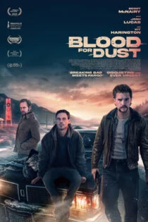 فیلم خون برای گرد و غبار Blood for Dust 2023