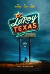 فیلم لاروی، تگزاس LaRoy, Texas 2023