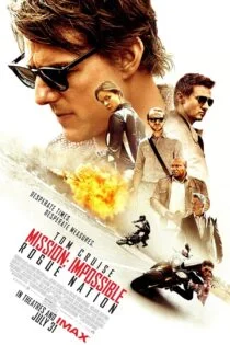 فیلم ماموریت غیرممکن حکومت مکار Mission: Impossible – Rogue Nation 2015