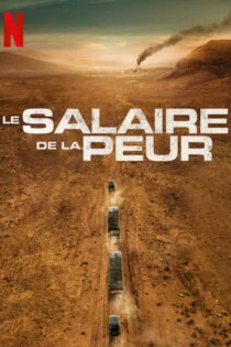 فیلم مزد ترس The Wages of Fear 2024
