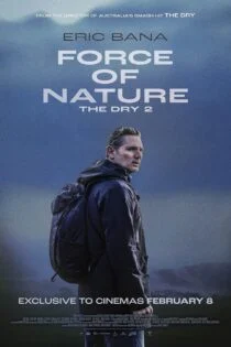 فیلم نیروی طبیعت: خشک 2 Force of Nature: The Dry 2 2024 فیلم نیروی طبیعت: خشک 2 Force of Nature: The Dry 2 2024