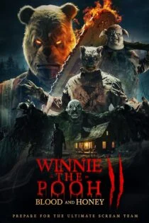 فیلم وینی پو: خون و عسل 2 Winnie-the-Pooh: Blood and Honey 2 2024