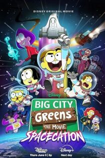 دانلود فیلم فیلم سبزهای شهر بزرگ : فضاسازی Big City Greens the Movie: Spacecation 2024