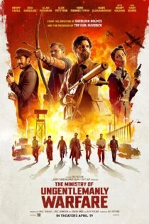 فیلم وزارت جنگ غیر جنتلمن The Ministry of Ungentlemanly Warfare 2024