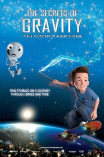 دانلود فیلم رازهای جاذبه: در رد پای آلبرت انیشتین The Secrets of Gravity: In the Footsteps of Albert Einstein 2016